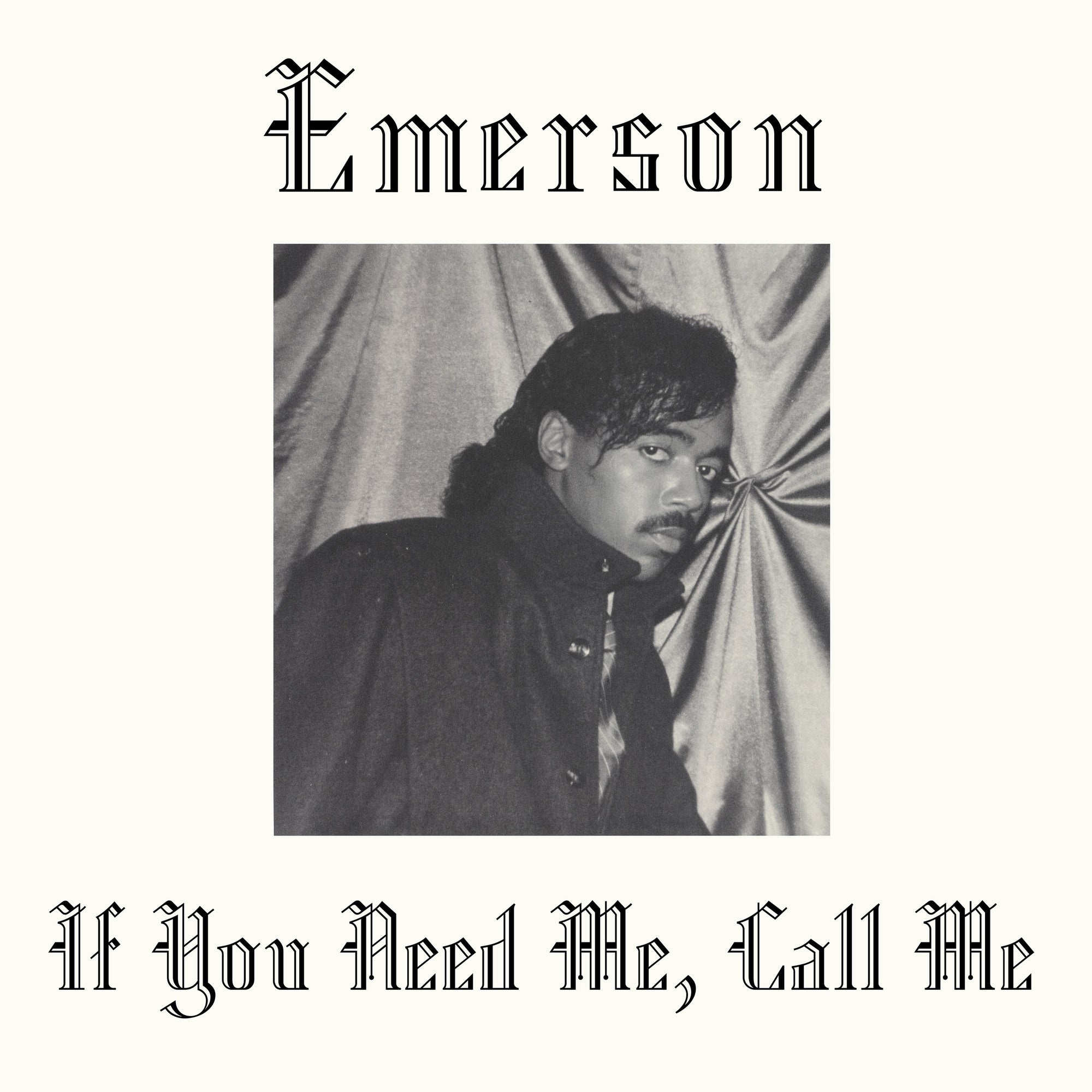 Emerson – If You Need Me, Call Me