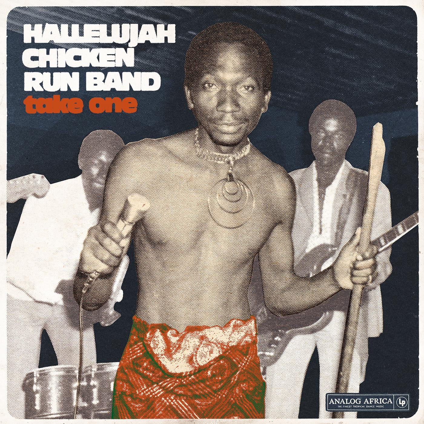 Hallelujah Chicken Run Band – Take One