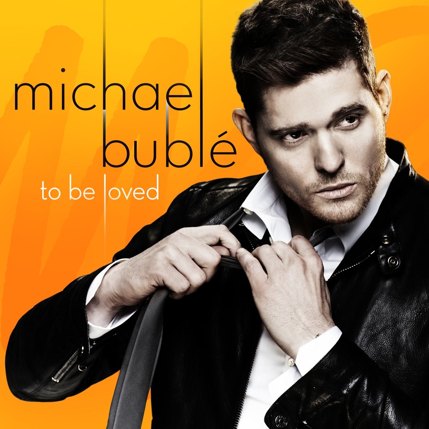 Michael Bublé – To Be Loved