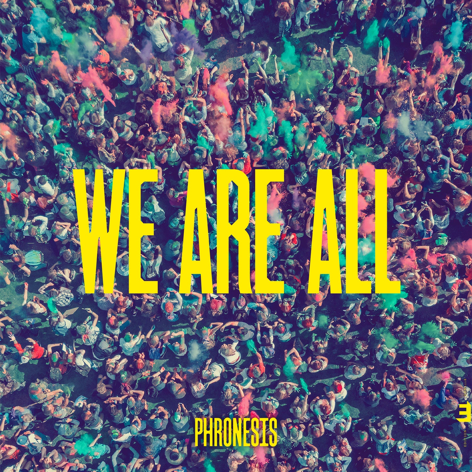 Phronesis – We Are All