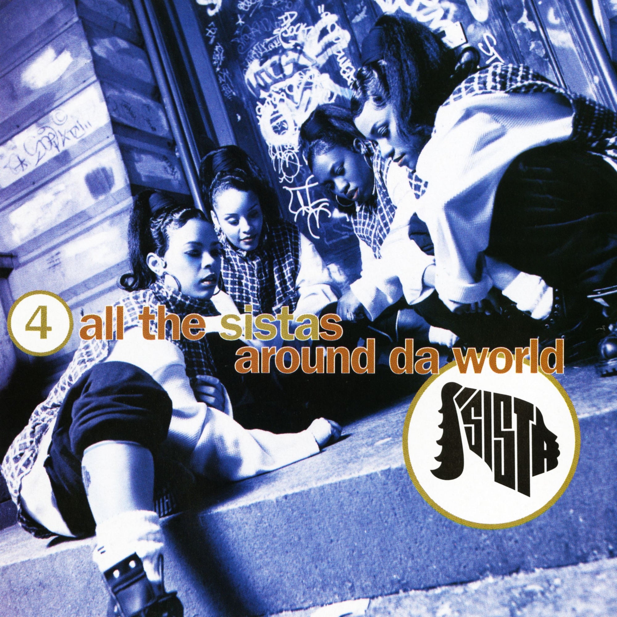 Sista – 4 All The Sistas Around Da World